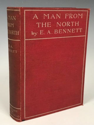 Item #252 A Man from the North. Larry McMurtry Collection, E. A. Bennett