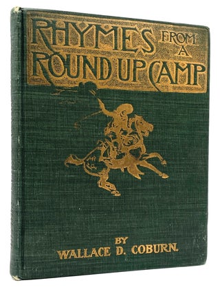 Item #2567 Rhymes From a Round-Up Camp. Wallace D. Coburn