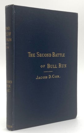 Item #2586 The Second Battle of Bull Run. Jacob D. Cox