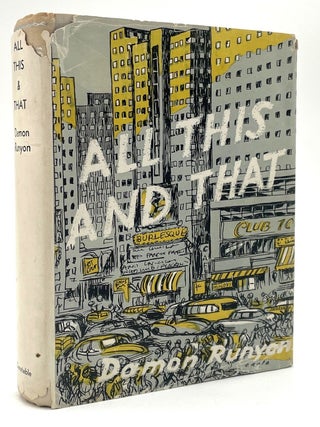 Item #2593 All This and That. Larry McMurtry Collection, Damon Runyon