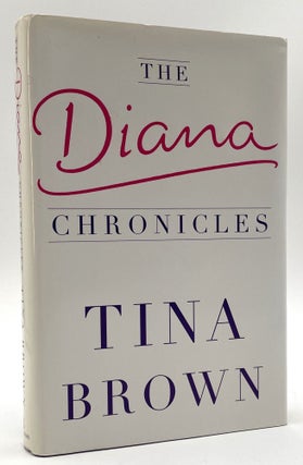 Item #2594 The Diana Chronicles. Larry McMurtry Collection, Tina Brown