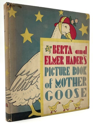 Item #2601 Berta and Elmer Hader's Picture Book of Mother Goose. Berta and Elmer Hader