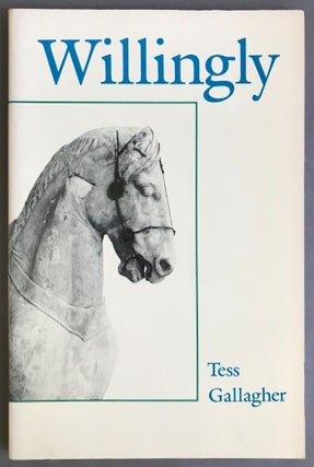 Item #262 Willingly. Larry McMurtry, INSCRIBED Tess Gallagher