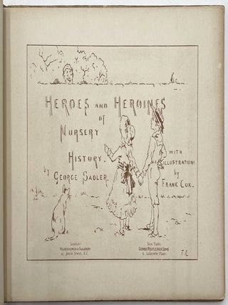Heroes and Heroines of Nursery History