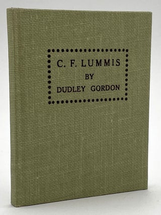 Item #2646 The Birch Bark Poems of Charles F. Lummis. Charles F. Lummis, Gordon Dudley