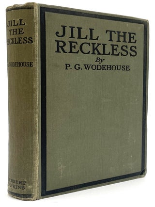 Item #2684 Jill the Reckless. Larry McMurtry Collection, P. G. Wodehouse