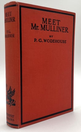 Item #2685 Meet Mr. Mulliner. Larry McMurtry Collection, P. G. Wodehouse