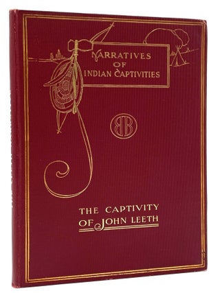 Item #2733 The Captivity of John Leeth. John Leeth