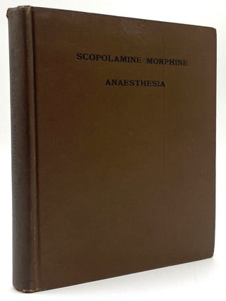 Item #2759 Scopolamine-Morphine Anaesthesia. Bertha Van Hoosen