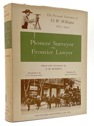 Item #2779 Pioneer Surveyor - Frontier Lawyer. Bill Wittliff Collection, O. W. Williams