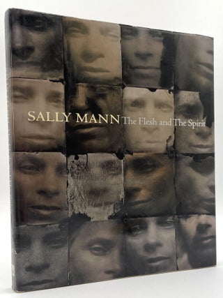 Item #2808 Sally Mann: The Flesh and the Spirit. Bill Wittliff Collection, John B. Ravenal