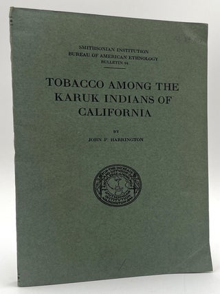 Item #2886 Tobacco Among the Karuk Indians of California. John P. Harrington