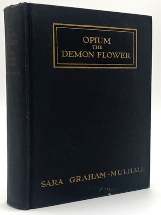 Opium: the Demon Flower