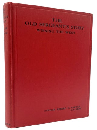 Item #2908 The Old Sergeant's Story. Captain Robert G. Carter