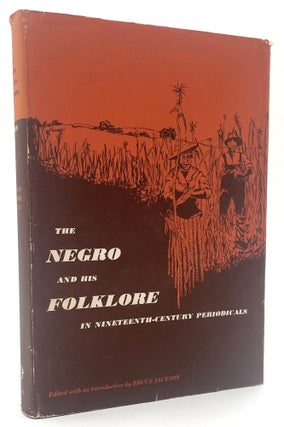 Item #2918 The Negro and his Folklore. Bill Wittliff Collection, Bruce Jackson