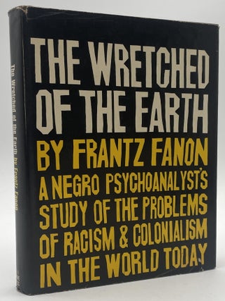 Item #2984 The Wretched of the Earth. Larry McMurtry Collection, Frantz Fanon