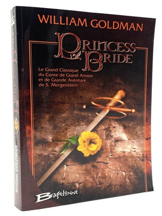 Item #3008 Princess Bride (French Translation). William Goldman Collection, William Goldman