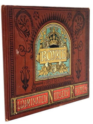 Item #3039 The Royal Illuminated Book of Nursery Rhymes. Marcus Ward
