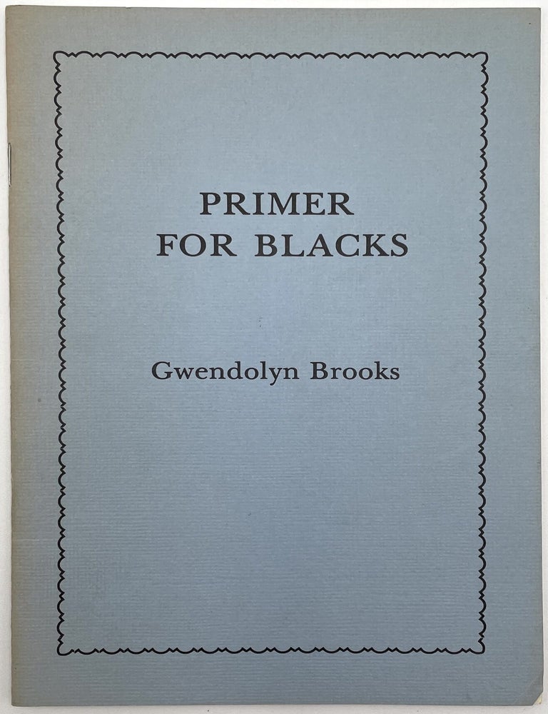 Item #3090 Primer for Blacks [Inscribed]. Gwendolyn Brooks.