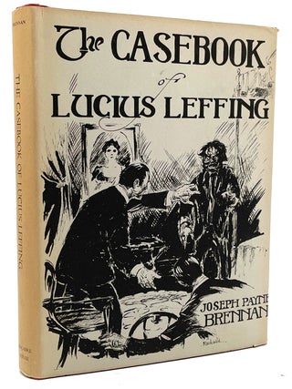 Item #3148 The Casebook of Lucius Lefting. Joseph Payne Brennan