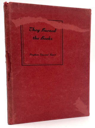 Item #3154 They Burned the Books. Stephen Vincent Benét