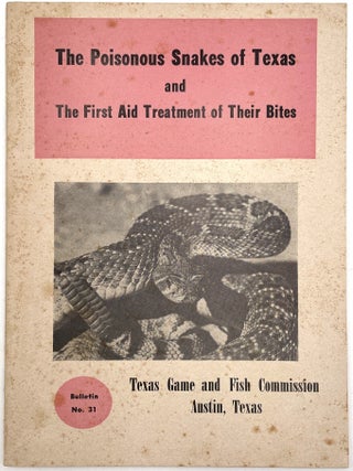 Item #3156 The Poisonous Snakes of Texas. John E. Werler