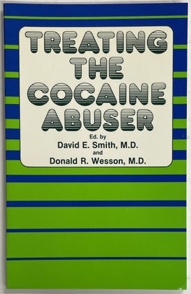Item #320 Treating the Cocaine Abuser. M. D. Smith, David E