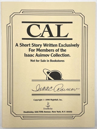 Item #3213 CAL [Isaac Asimov Collection Member Exclusive]. Isaac Asimov
