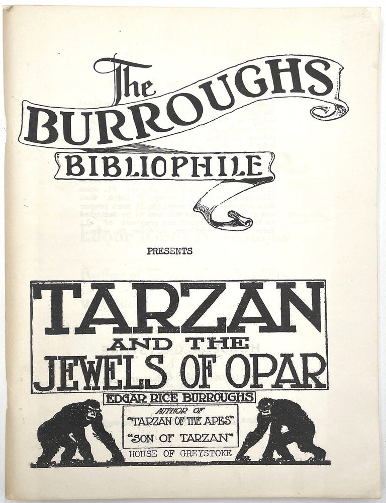 Item #3214 The Burroughs Bibliophile Presents: Tarzan and the Jewels of Opar [Signed by Danton Burroughs]. Edgar Rice Burroughs.