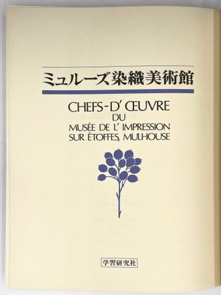 Chefs-D&rsquo;Oeuvre Du Mus&eacute;e De L&rsquo;Impression Sur &Eacute;toffes Mulhouse, 3 Vols.