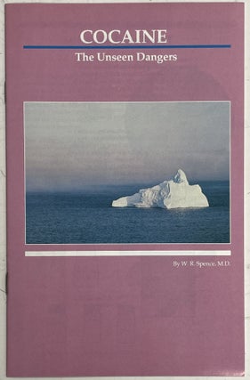 Item #326 Cocaine: The Unseen Dangers. M. D. Spence, W. R