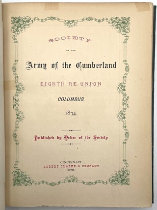 Society of the Army of the Cumberland: Eighth Reunion, Columbus, 1874.