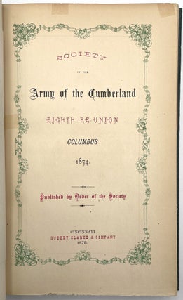 Society of the Army of the Cumberland: Eighth Reunion, Columbus, 1874.