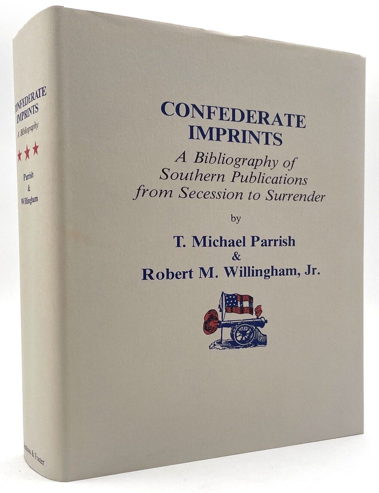 Item #3264 Confederate Imprints [Inscribed]. T. Michael Parrish.