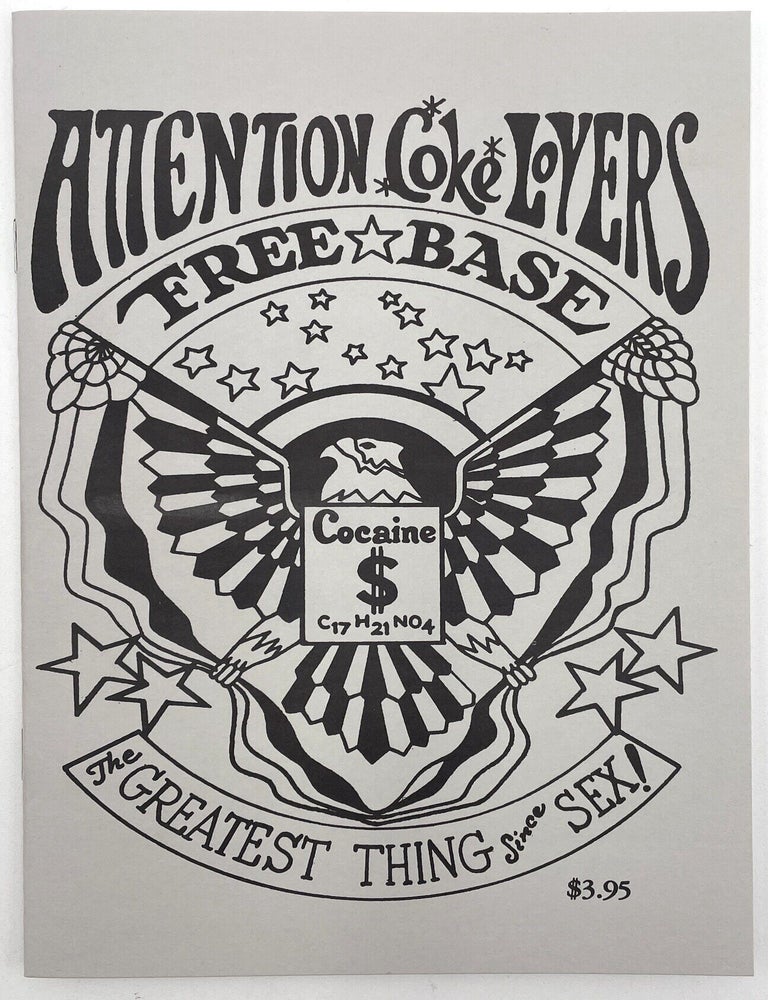 Item #3265 Everything You'll Ever Need to Know About Freebase Cocaine. J. M. Anvil.
