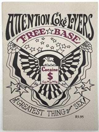 Item #3266 Everything You'll Ever Need to Know About Freebase Cocaine [First Edition]. J. M....