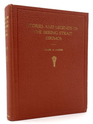Stories and Legends of the Bering Strait Eskimos [Inscribed]
