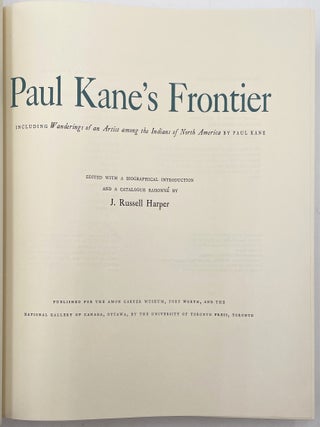 Paul Kane&rsquo;s Frontier [First Edition]
