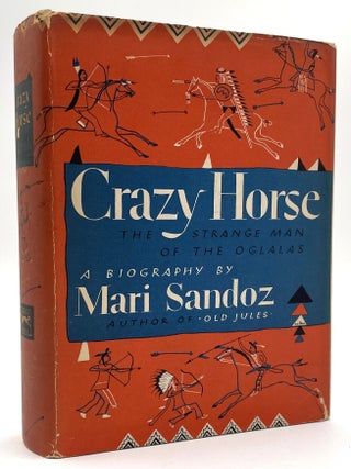 Item #3338 Crazy Horse [First Edition w/ Map]. Mari Sandoz