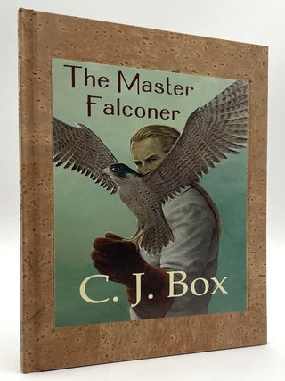 Item #3345 The Master Falconer [Signed/Limited]. C. J. Box