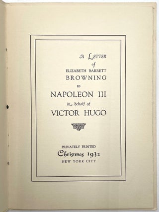 Item #3400 A Letter to Napoleon III [Limited Edition]. Elizabeth Barrett Browning