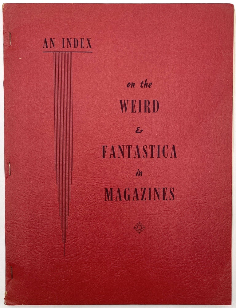 Item #3429 An Index of the Weird & Fantastica in Magazines. Bradford M. Day.