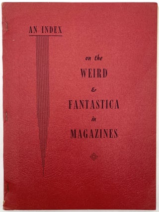 An Index of the Weird & Fantastica in Magazines
