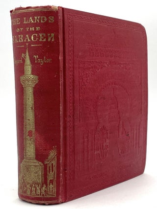 The Lands of the Saracen [First Edition