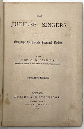The Jubilee Singers, and Their Campaign for Twenty Thousand Dollars