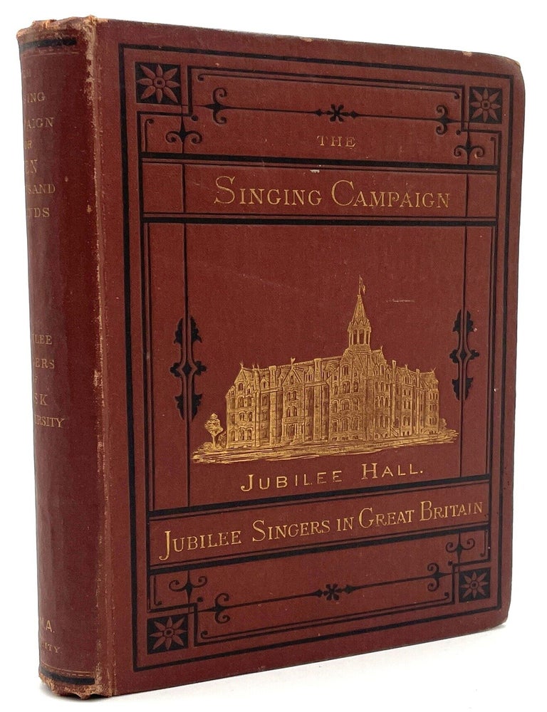 Item #3529 The Jubilee Singers in Great Britain. Rev. Gustavus D. Pike.