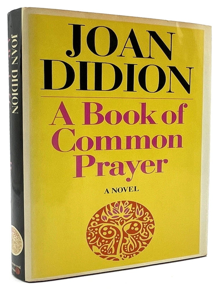 Item #3546 A Book of Common Prayer [First Edition]. Joan Didion.
