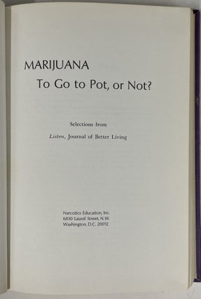 Marijuana: To Go to Pot, or Not?