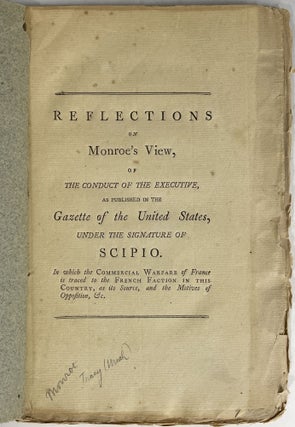 Item #462 Reflections on Monroe’s View, of the Conduct of the Executive. Uriah Tracy