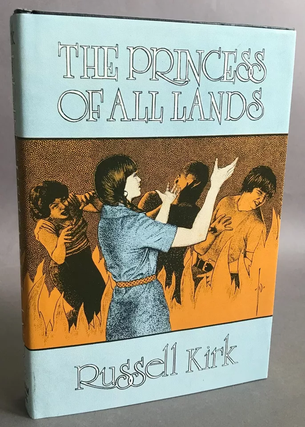 Item #523 The Princess of All Lands. Russell Kirk
